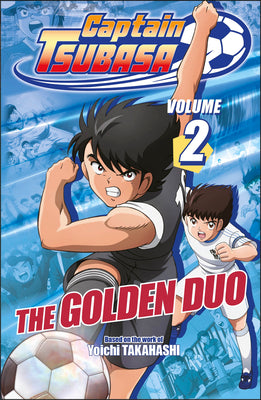 Captain Tsubasa Volume 2 the Golden Duo by DK book cover