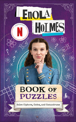 Enola Holmes Book of Puzzles: Solve Ciphers, Codes and Conundrums by Gareth Moore book cover