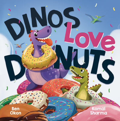Dinos Love Donuts by Okon, Ben book cover