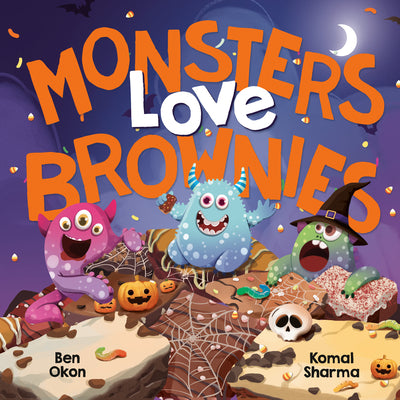 Monsters Love Brownies by Okon, Ben book cover