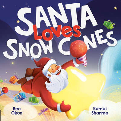 Santa Loves Snow Cones by Ben Okon book cover