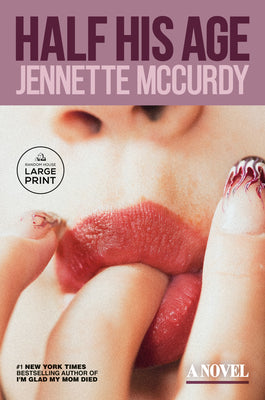 Book cover of Half His Age by McCurdy, Jennette