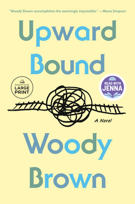 Book cover of Upward Bound: A Read with Jenna Pick by Brown, Woody