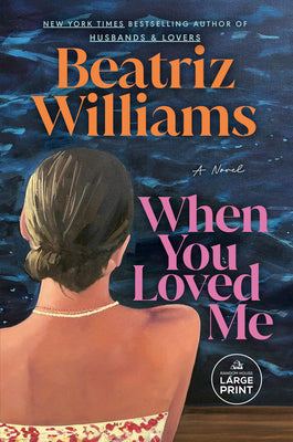 When You Loved Me by Williams, Beatriz book cover