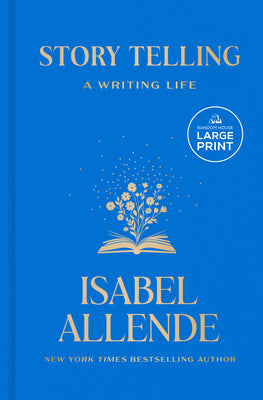 Story Telling: A Writing Life by Allende, Isabel book cover
