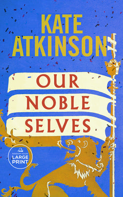 Our Noble Selves by Atkinson, Kate book cover