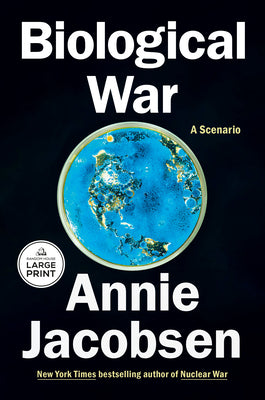 Biological War: A Scenario by Annie Jacobsen book cover