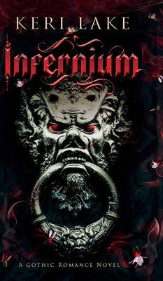 Infernium: A Dark Paranormal Gothic Romance by Keri Lake book cover