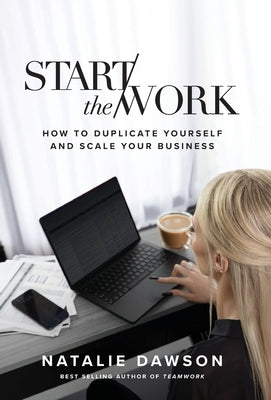 Start The Work by Natalie Dawson book cover