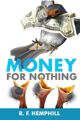 Money for Nothing by R. F. Hemphill book cover