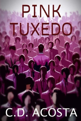 Pink Tuxedo by C. D. Acosta book cover
