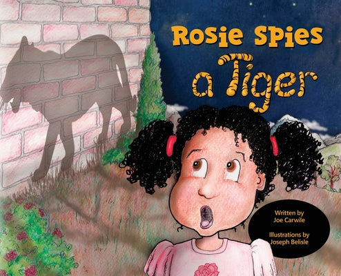 Book cover of Rosie Spies a Tiger by Carwile, Joe