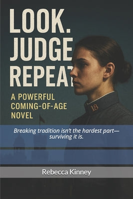 Look. Judge. Repeat by Rebecca M. Kinney book cover