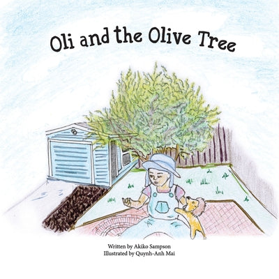 Book cover of Oli and the Olive Tree by Sampson, Akiko