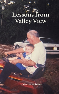 Book cover of Lessons from Valley View by Sellers, Caleb Clayton