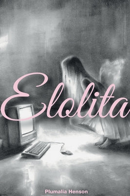 Book cover of Elolita by Henson, Plumalia