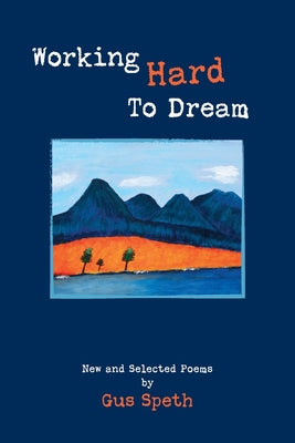 Book cover of Working Hard To Dream by Speth, Gus