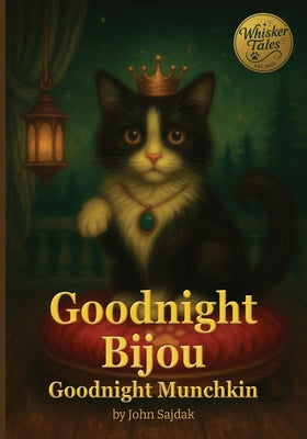 Book cover of Goodnight Bijou / Goodnight Munchkin by Sajdak, John