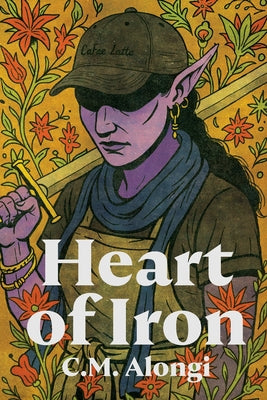 Book cover of Heart of Iron by Alongi, C. M.