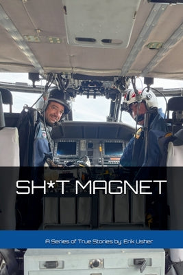 Sh*t Magnet by Erik Usher book cover