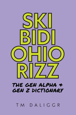 Book cover of Skibidi Ohio Rizz by Daliggr, Tm