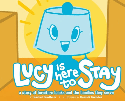 Lucy Is Here to Stay by Rachel Grotheer book cover