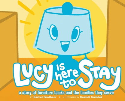 Lucy Is Here to Stay by Rachel Grotheer book cover