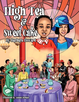 Book cover of High Tea & Sweet Cake by Howard