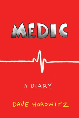 Medic, a Diary by Dave Horowitz book cover