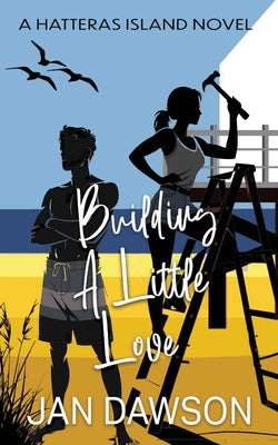 Building a Little Love by Dawson, Jan book cover