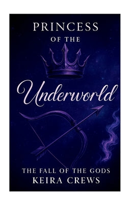 The Princess Of The Underworld: The Fall Of The Gods by Keira Crews book cover