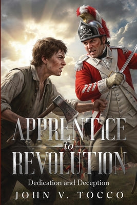 Apprentice to Revolution: Dedication and Deception by John V. Tocco book cover