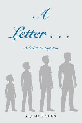 A Letter to My Son by Andrew J. Morales book cover