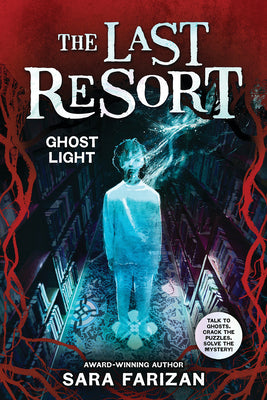 Ghost Light (the Last Resort #3) by Farizan, Sara book cover