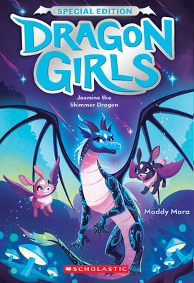 Jasmine the Shimmer Dragon (Dragon Girls Special Edition #2) by Mara, Maddy book cover