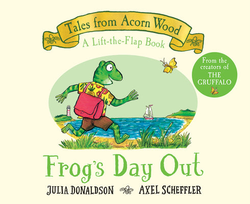 Frog's Day Out (a Lift-The-Flap Book) (Tales from Acorn Wood) by Donaldson, Julia book cover