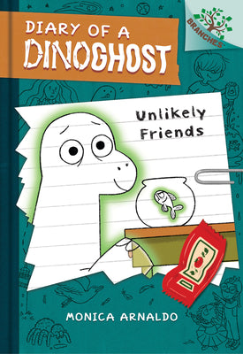 Unlikely Friends: A Branches Book (Diary of a Dinoghost #1): Volume 1 by Arnaldo, Monica book cover