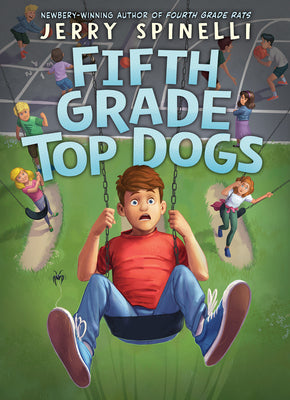 Fifth Grade Top Dogs (a Rule the School Book) by Spinelli, Jerry book cover
