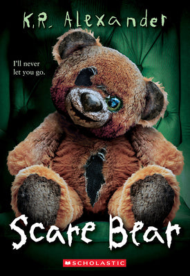 Scare Bear by Alexander, K. R. book cover