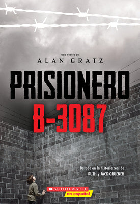 Prisionero B-3087 (Prisoner B-3087) by Alan Gratz book cover