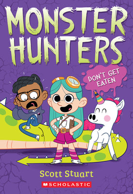 Don't Get Eaten (Monster Hunters #1) by Stuart, Scott book cover
