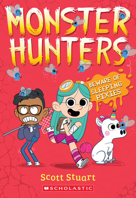 Beware of Sleeping Pixies (Monster Hunters #2) by Stuart, Scott book cover