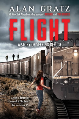 Flight: A Story of Seeking Refuge by Gratz, Alan book cover
