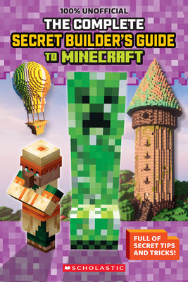 The Ultimate Secret Builder's Guide to Minecraft by Scholastic book cover