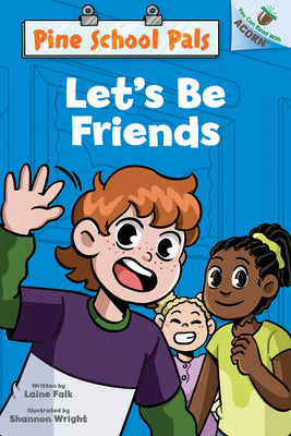 Let's Be Friends: An Acorn Book (Pine School Pals #1) by Falk, Laine book cover