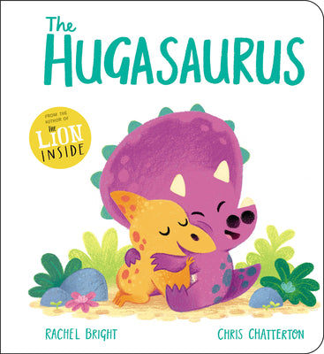 The Hugasaurus by Bright, Rachel book cover
