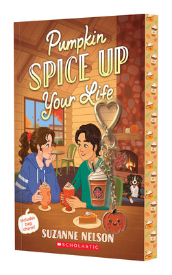 Pumpkin Spice Up Your Life: A Wish Novel by Suzanne Nelson book cover