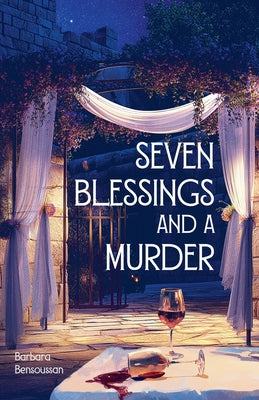 Seven Blessings and a Murder by Barbara Bensoussan book cover