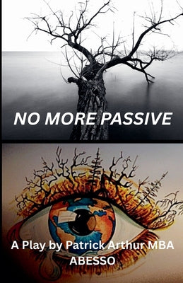 No More Passive by Patrick Mba Abesso Arthur book cover