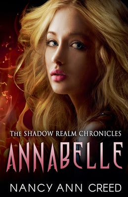 Book cover of The Shadow Realm Chronicles: Annabelle by Creed, Nancy Ann